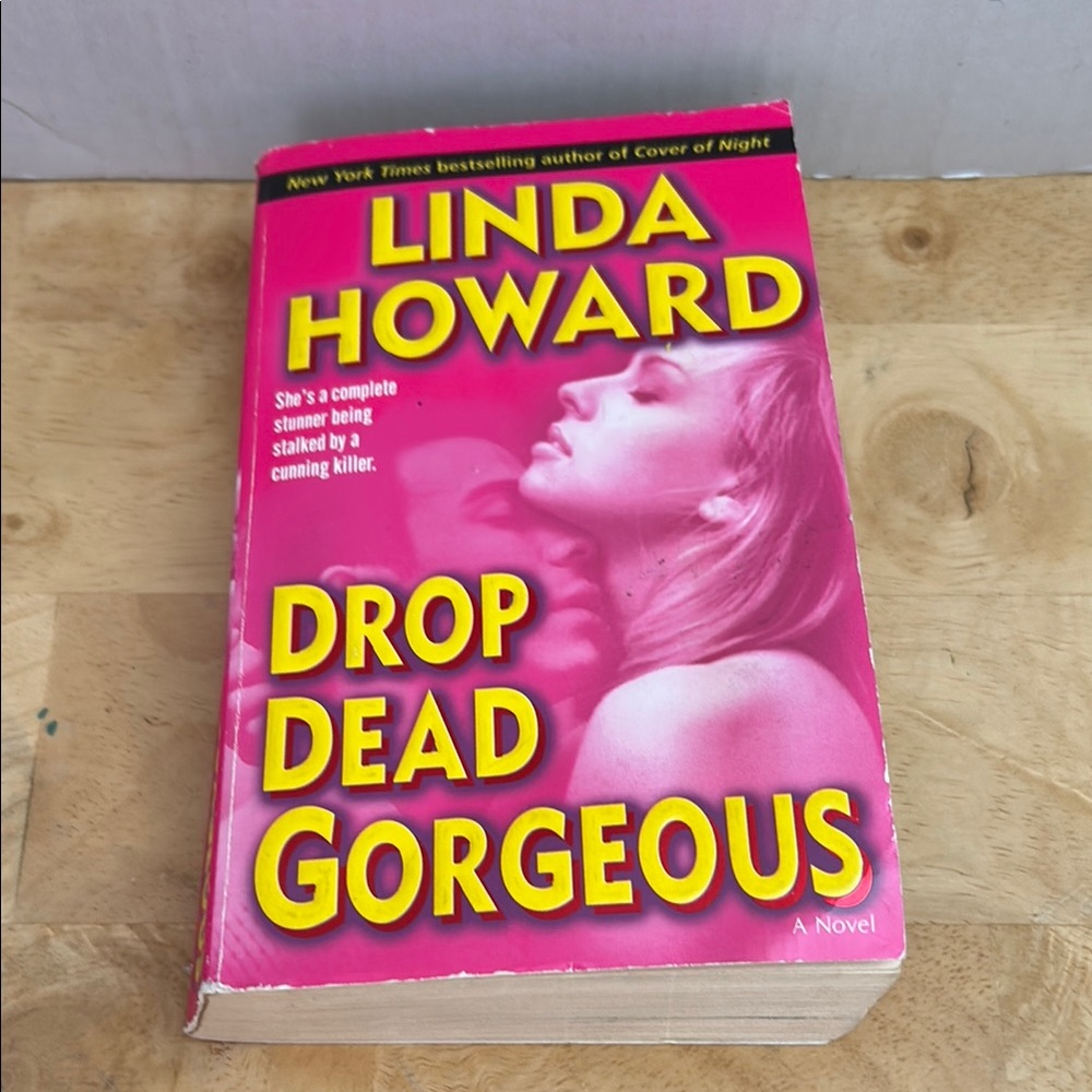 Drop Dead Gorgeous  Novel by Linda Howard